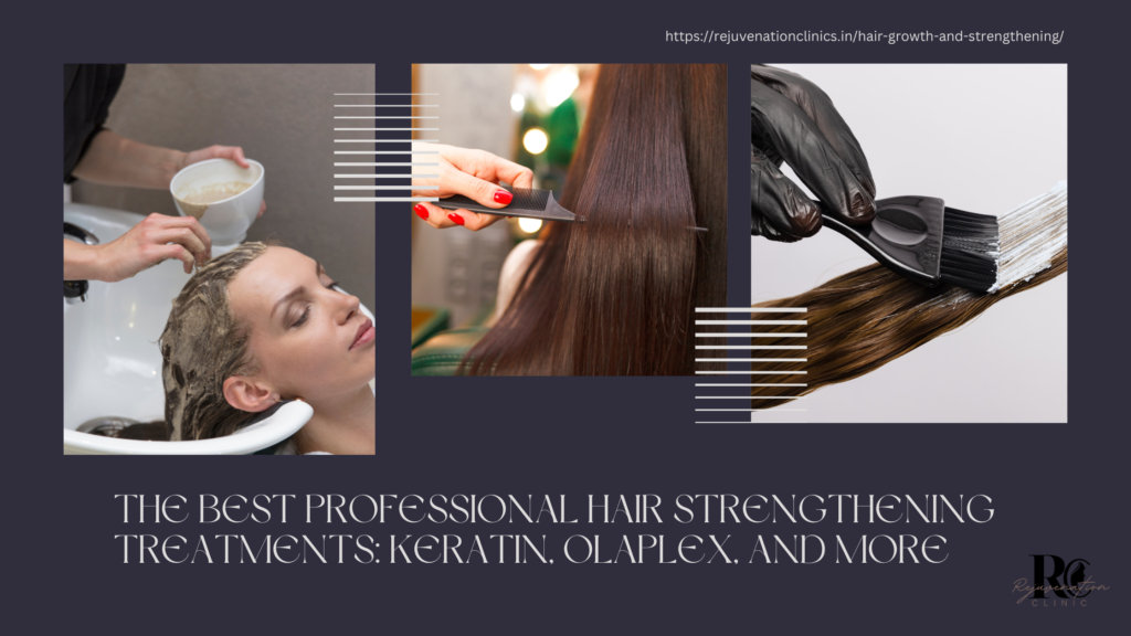 Hair Strengthening Treatments