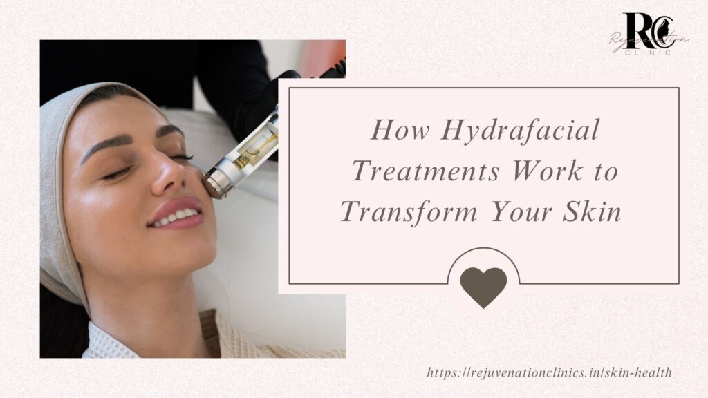 Hydrafacial treatment