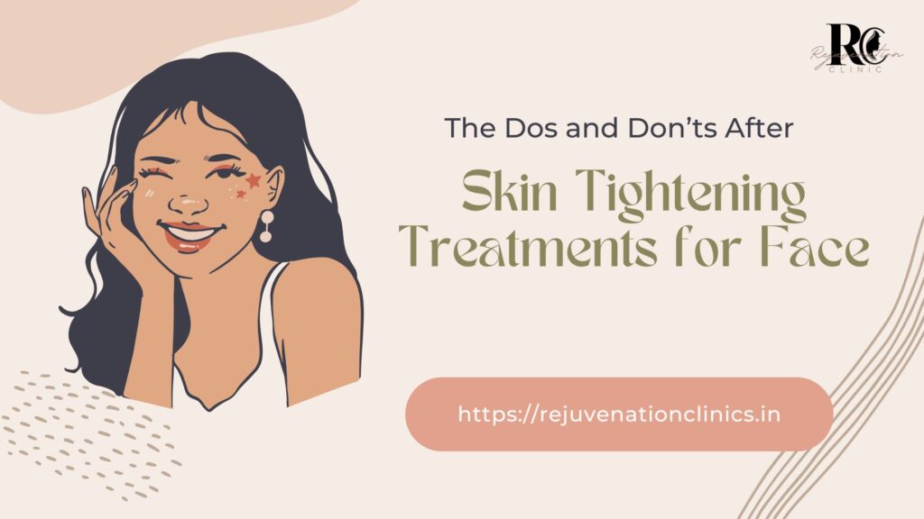 Skin Tightening Treatments for Face